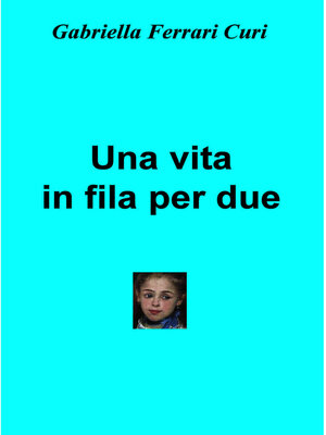 cover image of Una vita in fila per due